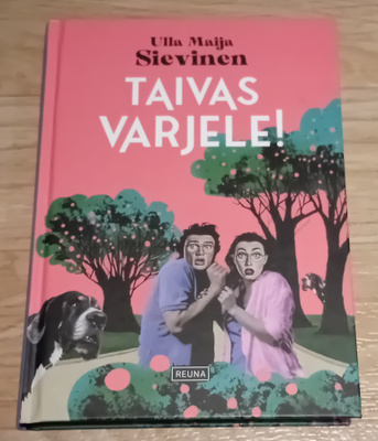 Ulla-Maija Sievinen - Taivas varjele!