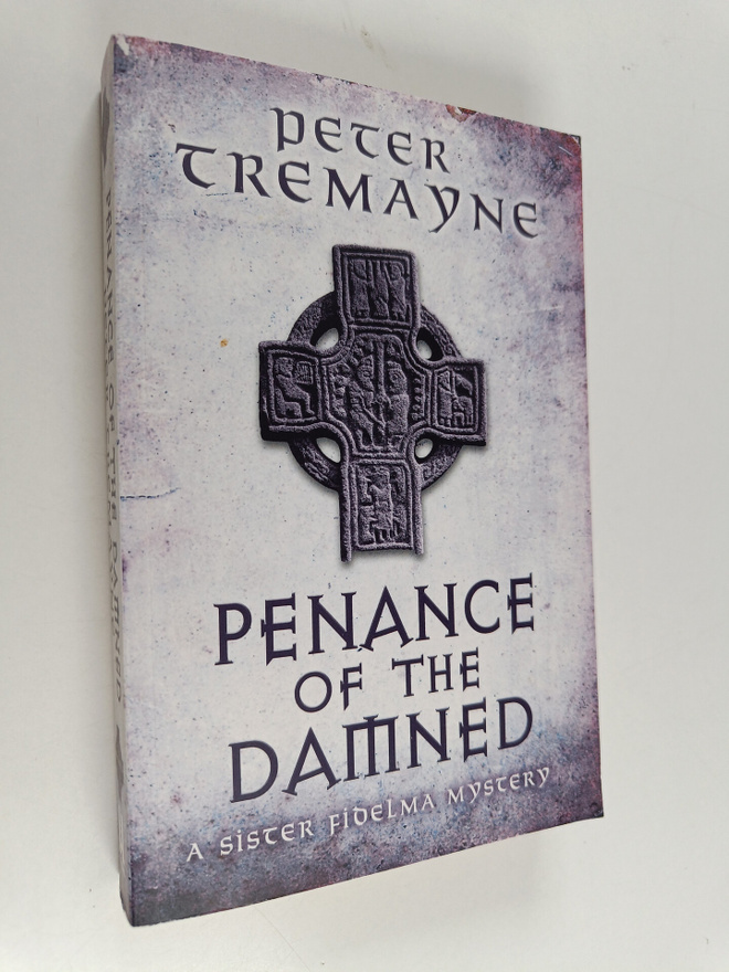 Peter Tremayne : Penance of the Damned
