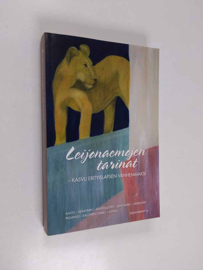 Mikko Aalto : Leijonaemojen tarinat : kasvu erityislapsen...