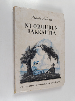 Frank Norris : Nuoruuden rakkautta
