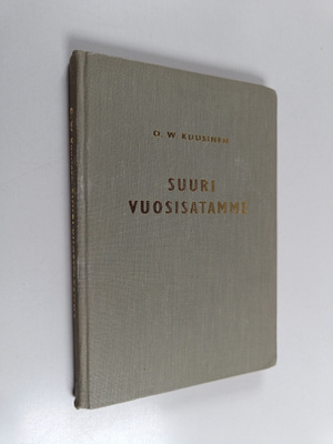 Otto Wille Kuusinen : Suuri vuosisatamme
