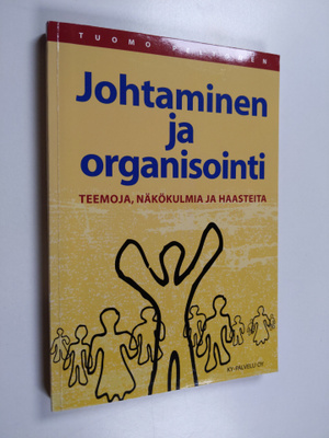 Tuomo Peltonen : Johtaminen ja organisointi : teemoja, nä...