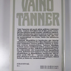Ilkka Hakalehto : Väinö Tanner : taipumattoman tie - pikkukuva 2