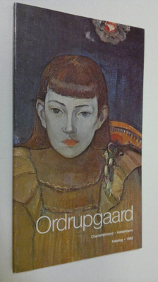 Katalog over Ordrupgaardsamlingen = Catalogue du Musee d'...