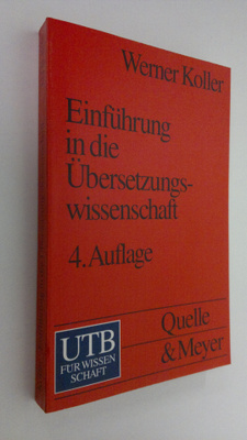 Werner Koller : Einfuhrung in die Ubersetzungswissenschaft
