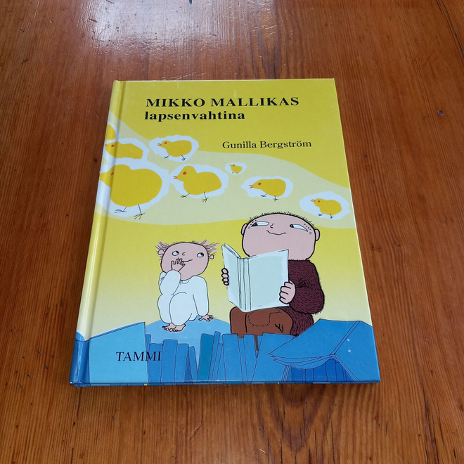 Mikko Mallikas lapsenvahtina - Gunilla Bergström