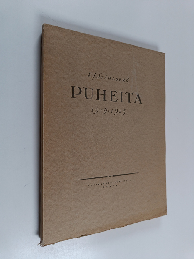 K. J. Ståhlberg : Puheita 1919-1925