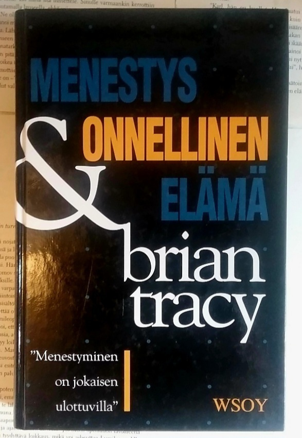Brian Tracy - Menestys & onnellinen elämä (sid.)
