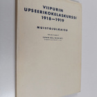 Viipurin upseerikokelaskurssi 1918-1919 : Muistojulkaisu - pikkukuva 1