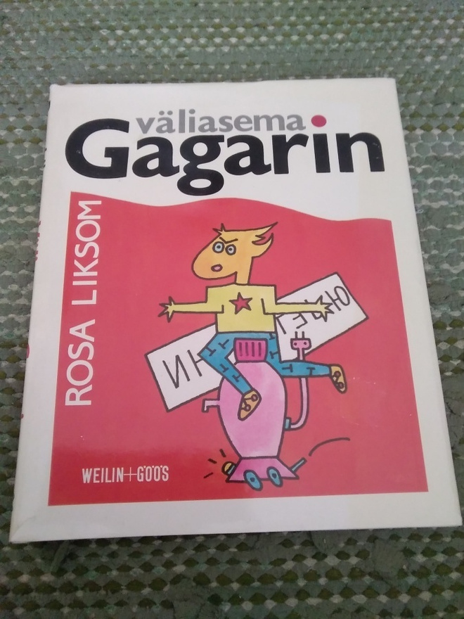 Rosa Liksom: Väliasema Gagarin