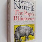Lawrence Norfolk : The Pope's rhinoceros - pikkukuva 1