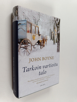 John Boyne : Tarkoin vartioitu talo