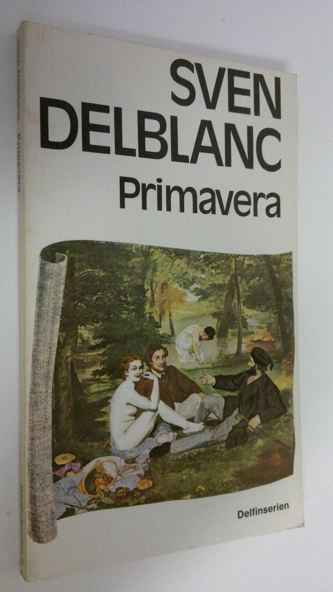 Sven Delblanc : Primavera