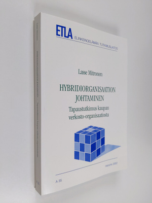 Lasse Mitronen : Hybridiorganisaation johtaminen : tapaus...