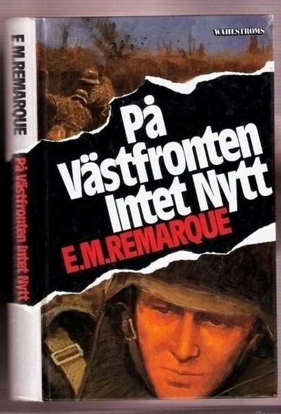 E.M.Remarque: På västfronten intet nytt (I:a världskriget)