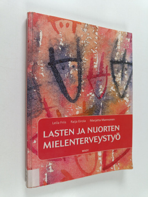 Leila Friis : Lasten ja nuorten mielenterveystyö