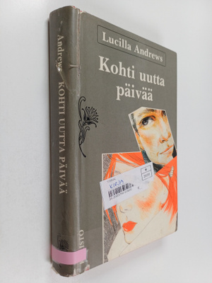 Lucilla Andrews : Kohti uutta päivää