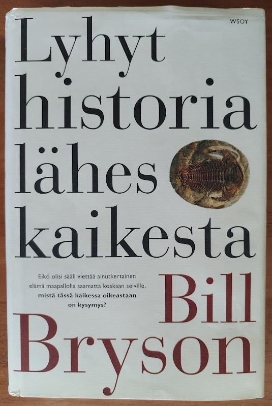 Bill Bryson: Lyhyt historia lähes kaikesta (sid.)