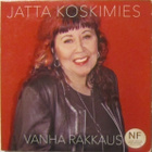 Jatta Koskimies • Vanha Rakkaus (Ruostu Ei) CDr-Single - pikkukuva 1