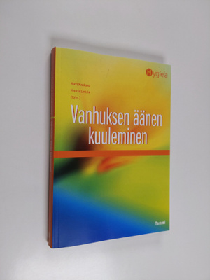 Vanhuksen äänen kuuleminen