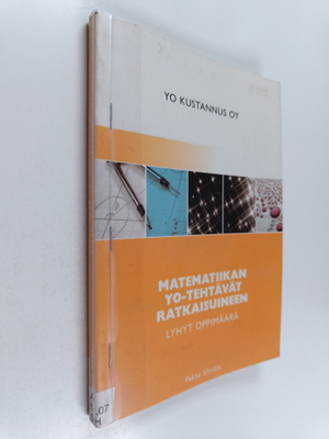 Pekka Sihvola : Matematiikan yo-tehtävät ratkaisuineen 20...