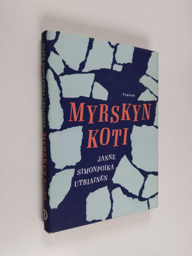 Janne Simonpoika Utriainen : Myrskyn koti : romaani