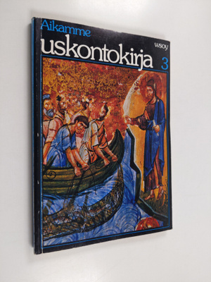 Aikamme uskontokirja 3
