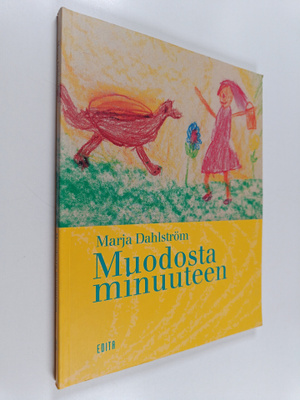 Marja Dahlström : Muodosta minuuteen : piirtäminen voiman...