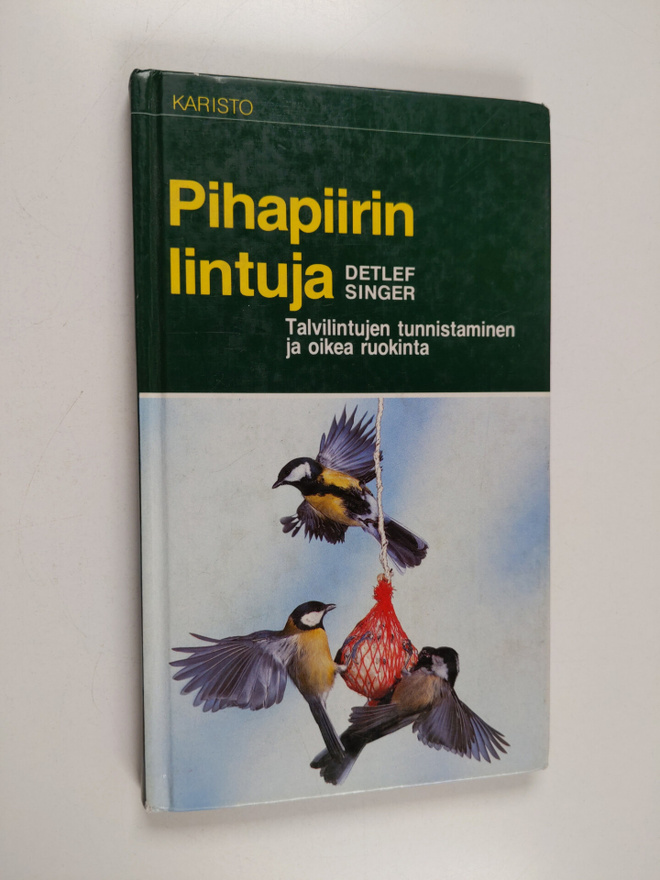Detlef Singer : Pihapiirin lintuja : talvilintujen tunnis...