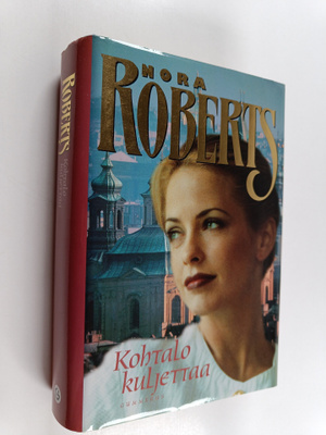 Nora Roberts : Kohtalo kuljettaa
