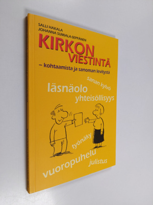 Salli Hakala : Kirkon viestintä : kohtaamista ja sanoman ...
