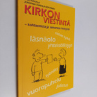 Salli Hakala : Kirkon viestintä : kohtaamista ja sanoman ... - pikkukuva 1