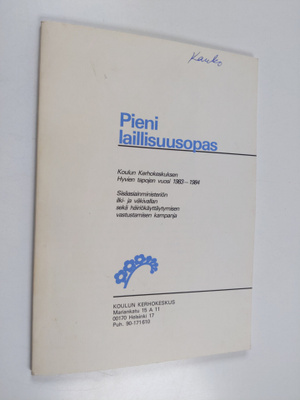 Pieni laillisuusopas : Koulun kerhokeskuksen Hyvien tapoj...