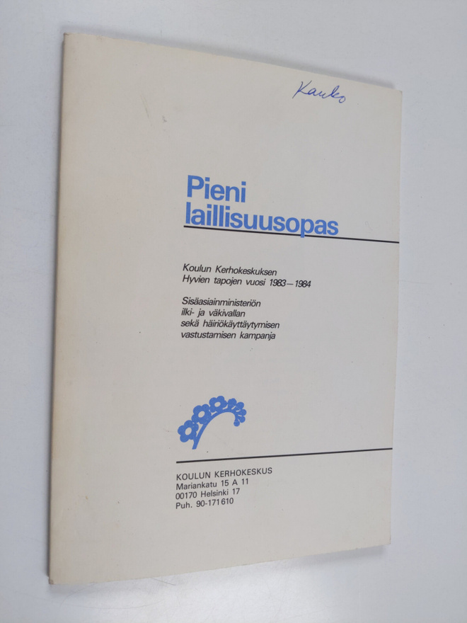 Pieni laillisuusopas : Koulun kerhokeskuksen Hyvien tapoj...