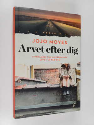 Jojo Moyes : Arvet efter dig
