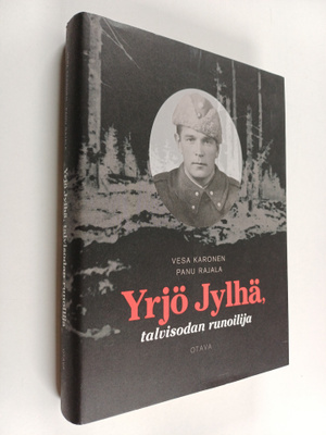 Panu Rajala ym. : Yrjö Jylhä, talvisodan runoilija