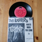 Lollipops – Naked When You Come 7" ps orig 1965 Psych - pikkukuva 1