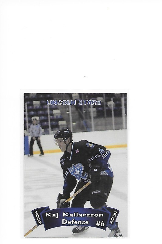 2003-04 Lincoln Stars #3 Kaj Källarsson Ilves farmi