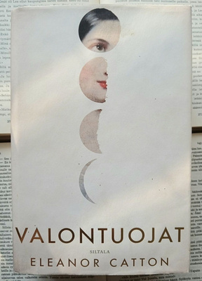 Eleanor Catton - Valontuojat (sid.)