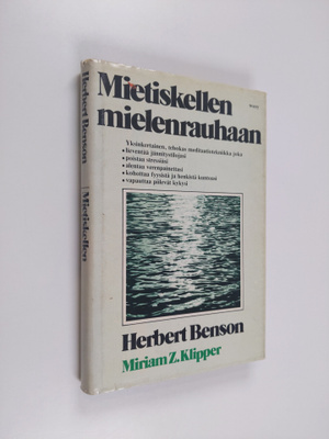 Herbert Benson : Mietiskellen mielenrauhaan