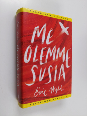 Evie Wyld : Me olemme susia