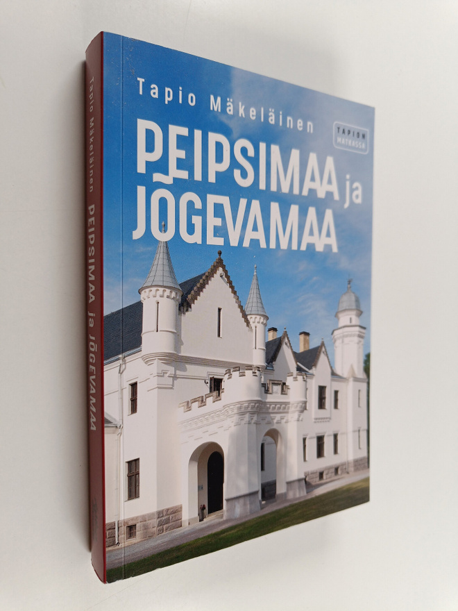 Tapio Mäkeläinen : Peipsimaa ja Jogevamaa