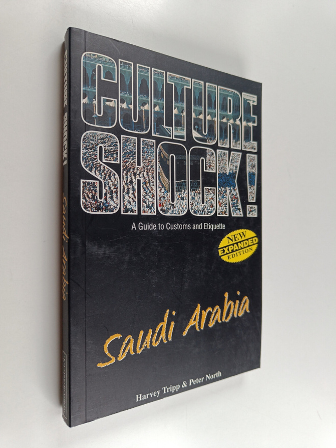Harvey Tripp ym. : Culture Shock Saudi Arabia