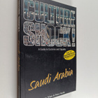 Harvey Tripp ym. : Culture Shock Saudi Arabia - pikkukuva 1