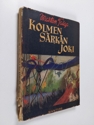 Marton Taiga : Kolmen särkän joki