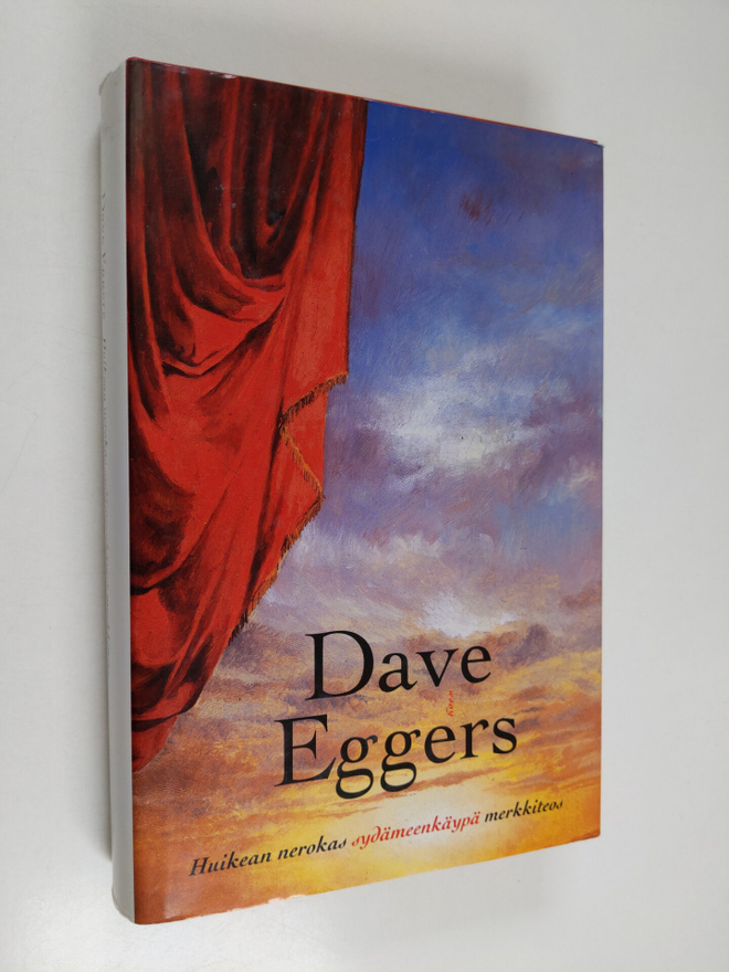 Dave Eggers : Huikean nerokas sydämeenkäypä merkkiteos