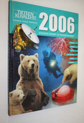 Tieteen kuvalehden vuosikirja 2006 : vuoden kuvat ja puhe...