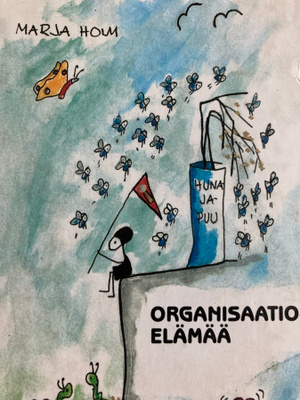 MARJA HOLM: ORGANISAATIOELÄMÄÄ