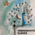 MARJA HOLM: ORGANISAATIOELÄMÄÄ - pikkukuva 1
