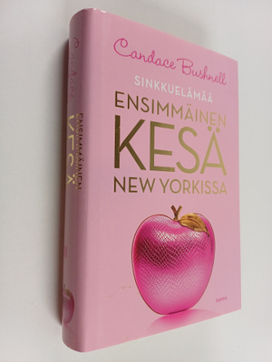 Candace Bushnell : Ensimmäinen kesä New Yorkissa